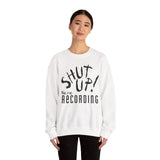 Shut Up! We're RECORDING - Recording Studio Crewneck Sweatshirt, Music Sweatshirt, Gift for Musicians, Funny Crewneck, Cozy Unisex Apparel