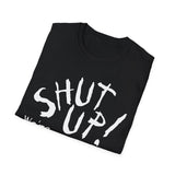 Shut Up! We're RECORDING - Unisex Softstyle T-Shirt, Funny Music Tee, Gift for Musicians, Studio Shirt, Music Fan Apparel