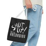Shut Up! We're RECORDING - Tote Bag (AOP)