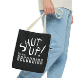 Shut Up! We're RECORDING - Tote Bag (AOP)