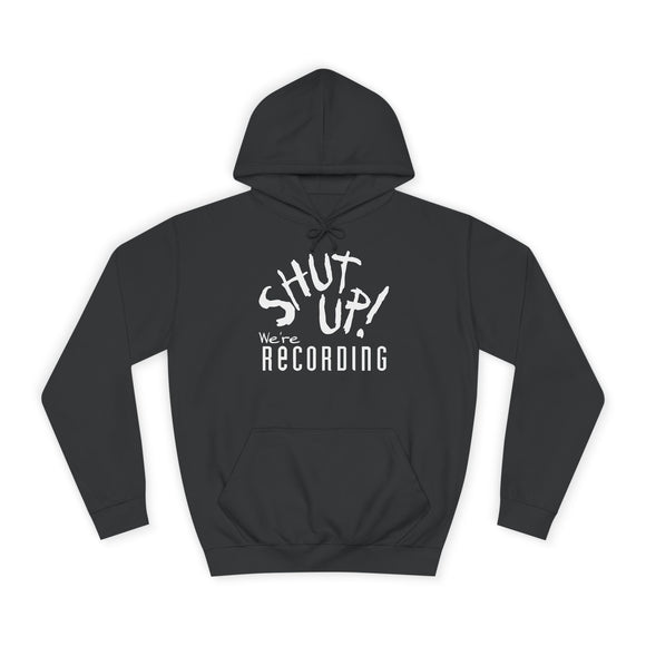 Recording Studio Hoodie — “Shut Up! We’re Recording” Graphic Hoodie