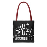 Shut Up! We're RECORDING - Tote Bag (AOP)