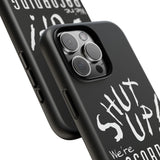 Shut Up! We're RECORDING - Tough Cases