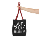 Shut Up! We're RECORDING - Tote Bag (AOP)