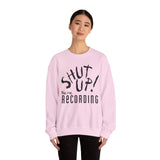 Shut Up! We're RECORDING - Recording Studio Crewneck Sweatshirt, Music Sweatshirt, Gift for Musicians, Funny Crewneck, Cozy Unisex Apparel