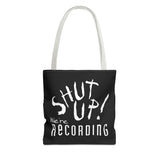 Shut Up! We're RECORDING - Tote Bag (AOP)