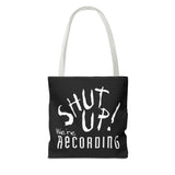 Shut Up! We're RECORDING - Tote Bag (AOP)