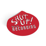 Shut Up! We're RECORDING -  Round Vinyl Stickers, Musicians Gift, Laptop Decor, Studio Decor, Fun Work Reminder, Audio Production Accessories