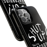 Shut Up! We're RECORDING - Tough Cases