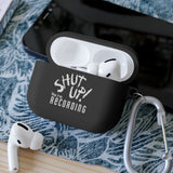 AirPods Case — “Shut Up! We’re Recording” Silicone Cover