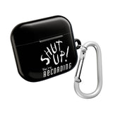 Shut Up! We're RECORDING - AirPod Case - Fun & Stylish Accessory, Perfect Gift for Music Lovers, Audiophiles, Birthdays, Holidays, and Unique Celebrations