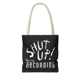 Shut Up! We're RECORDING - Tote Bag (AOP)