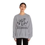 Shut Up! We're RECORDING - Recording Studio Crewneck Sweatshirt, Music Sweatshirt, Gift for Musicians, Funny Crewneck, Cozy Unisex Apparel