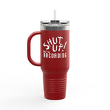 Shut Up! We're RECORDING - Insulated Travel Mug - Perfect for Coffee Lovers, Office Workers & Road Trips - Ideal Gift for Students, Birthdays, Holidays, Quotes