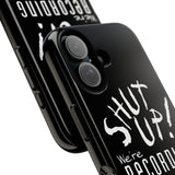 Shut Up! We're RECORDING - Tough Cases