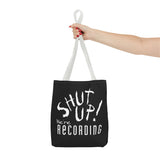 Shut Up! We're RECORDING - Tote Bag (AOP)