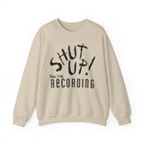 Shut Up! We're RECORDING - Recording Studio Crewneck Sweatshirt, Music Sweatshirt, Gift for Musicians, Funny Crewneck, Cozy Unisex Apparel