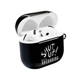 Shut Up! We're RECORDING - AirPod Case - Fun & Stylish Accessory, Perfect Gift for Music Lovers, Audiophiles, Birthdays, Holidays, and Unique Celebrations