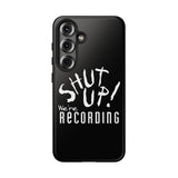 Shut Up! We're RECORDING - Tough Cases