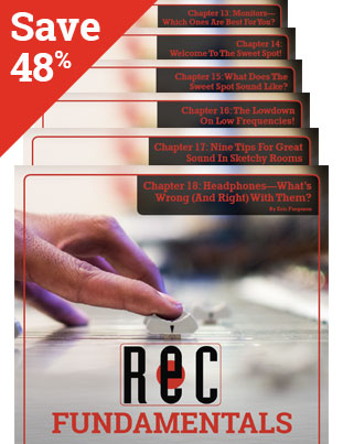 BUNDLE AND SAVE! Recording Fundamentals Chapters 13 through 18