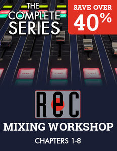 Mixing Workshop - The Complete Series