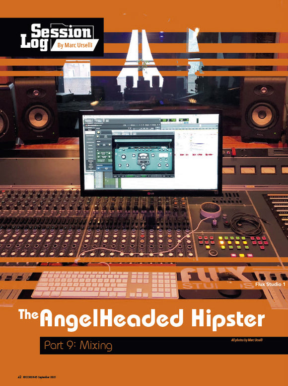 Session Log - The Angelheaded Hipster - Part 9: Mixing